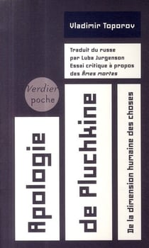 Apologie de Pluchkine - de la dimension humaine des choses - essai critique à propos des âmes mortes