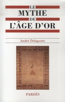Le mythe de l'âge d'or