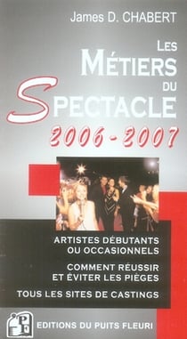 Les métiers du spectacle (édition 2006-2007)