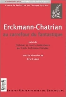 Erckmann-Chatrian au carrefour du fantastique - histoires et contes fantastiques