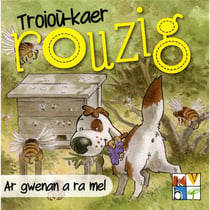 An gwenan a ra mel - troioù kaer rouzig