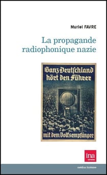 La Propagande Radiophonique Nazie
