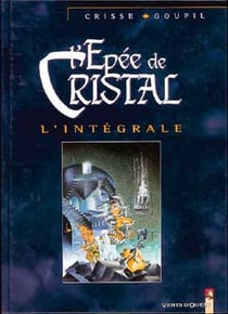L'épée de cristal : Intégrale Tomes 1 à 5