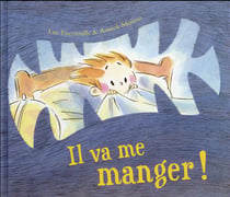 Il va me manger !