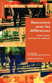 Rencontre avec les différnces entre sexes, sciences et cultures - en hommage au Professeur Robert Steichen