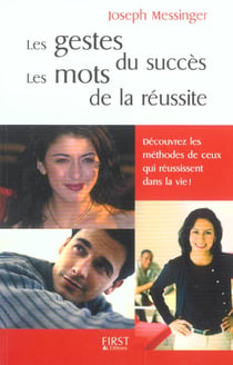 Gestes du succes, les mots de la reussite (les)