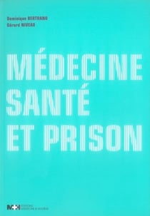 Médecine, santé et prison