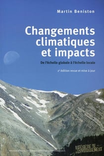Changements climatiques et impacts - de l'échelle globale à l'échelle locale (2e édition)