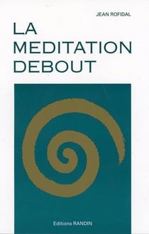 La méditation debout