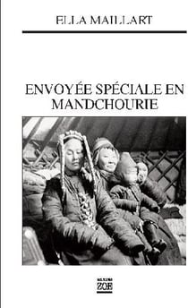 Envoyée spéciale en Mandchourie