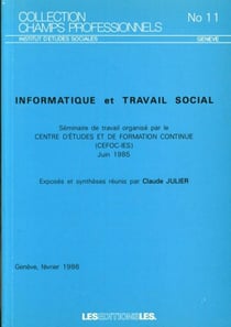 Informatique et travail social - séminaire de travail organisé par le  centre d'études et de formation