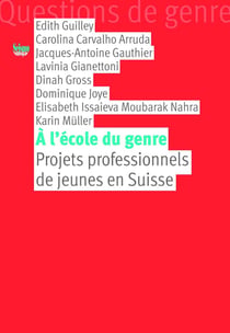 À l'école du genre : projets professionnels de jeunes en Suisse
