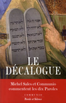 Le décalogue - Michel Sales et Communio commentent les dix Paroles