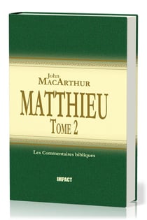 Matthieu : Tome 2 (ch.8-15) - Commentaires bibliques
