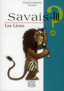 Savais-tu ? : les lions