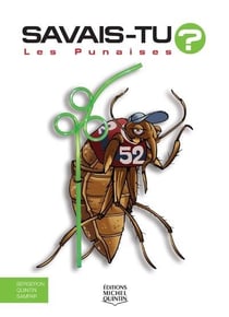 Savais-tu ? Tome 52 : les punaises