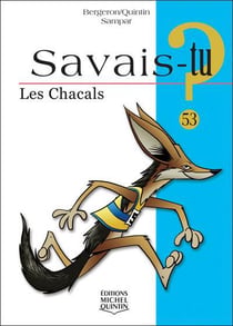 Savais-tu ? Tome 53 : les chacals