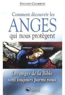 COMMENT DECOUVRIR LES ANGES QUI NOUS PROTEGENT
