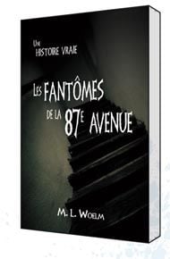 Une histoire vraie - les fantômes de la 87e avenue