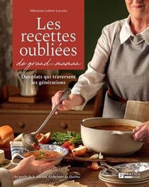 Les recettes oubliées de grand-maman