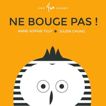 Ne bouge pas !