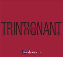 JEAN-LOUIS TRINTIGNANT - UN HOMME PASSIONNE