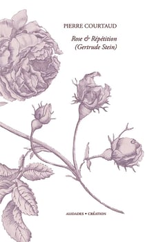 Rose et répétition : Autour de Gertrude Stein (2e édition)