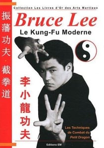Bruce Lee le kung-fu moderne