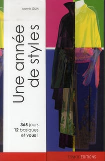 Une année de styles - 365 jours, 12 basiques et vous !
