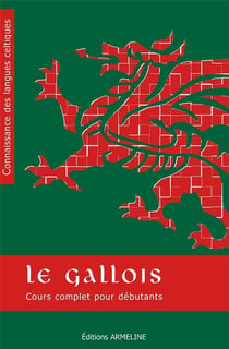 Le gallois : cours complet pour débutant (2e édition)