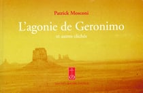 L'agonie de géronimo et autres clichés