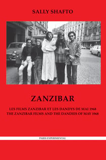 Zanzibar - les Films Zanzibar et les Dandys de Mai 1968