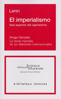 El imperialismo - fase superior del capitalismo - la teoria marxista de las relaciones internacionales