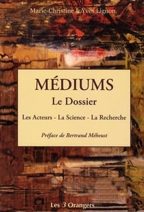 Médiums - le dossier - les acteurs, la science, la recherche