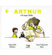 Arthur et la soupe d'étoiles