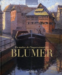 Un maître de l'impressionisme : blumer