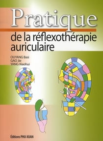 PRATIQUE DE LA REFLEXOTHERAPIE AURICULAIRE.