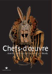 Chefs d'oeuvre dans les collections du musee du quai branly