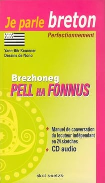 Brezhoneg pell ha fonnus - je parle breton, perfectionnement
