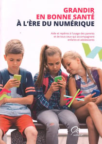 Grandir en bonne santé à l'ère du numérique : aide et repères