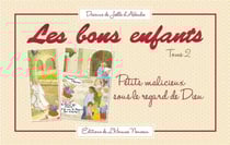 Les bons enfants Tome 2 - piété et facéties des bons enfants