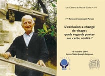 L'exclusion a change de visage : quels regards porter sur cette realite ? (cahiers mas carles n 4)