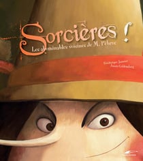 Sorcières ! les abominables voisines de M. Pébroc