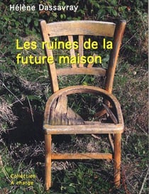 Les ruines de la future maison