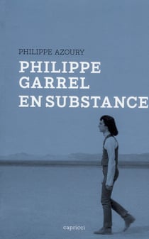Philippe Garrel en substance