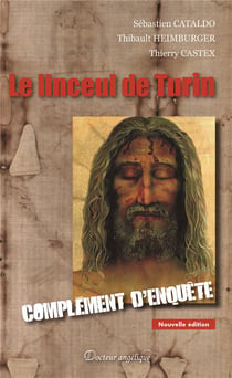 Le linceul de Turin - complément d'enquête (2e édition)