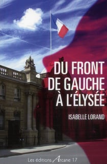 Du front de gauche a l'elysee