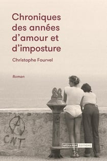 Chronique des années d'amour et d'imposture