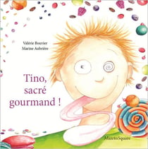 Tino, sacré gourmand !