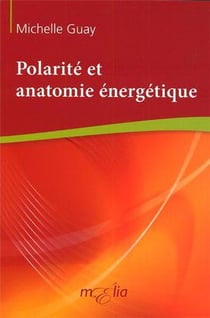 Polarité et anatomie énergétique